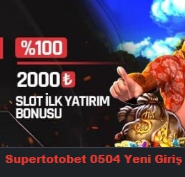 supertotobet 0504 yeni giriş