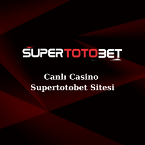 Canlı casino supertotobet oyunları