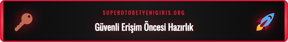 Sportotobet yeni adresine erişim için yapılması gerekenler listesi