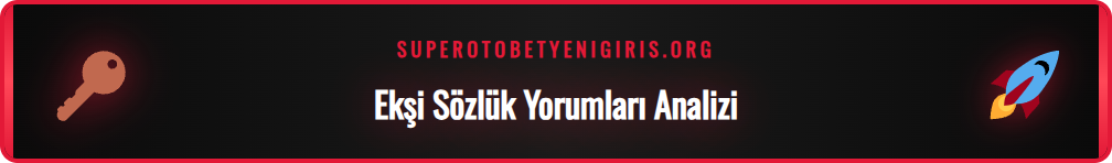 Ekşi Sözlük platformunda Supertotobet yorumları ve geri bildirimleri.