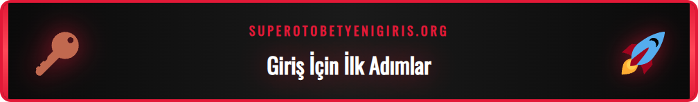 Supertotobet giriş sayfasına erişim için gerekli hazırlıklar.